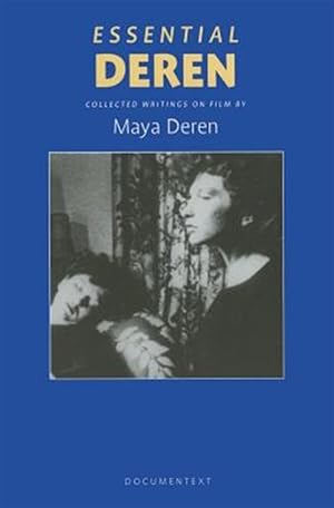 Seller image for Essential Deren : Collected Writings on Film for sale by GreatBookPrices