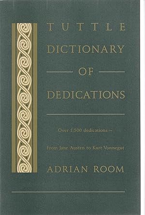 Seller image for TUTTLE DICTIONARY OF DEDICATIONS for sale by BOOK NOW