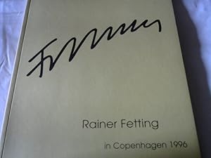 Bild des Verkufers fr Rainer Fetting in Copenhagen 1996. zum Verkauf von Versandhandel Rosemarie Wassmann