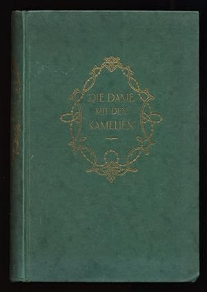 Immagine del venditore per Die Dame mit den Kamelien : Roman. Alexander Dumas Sohn. bersetzt von Erich Reimer. venduto da Antiquariat Peda