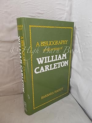A Bibliography of the Writings of William Carleton