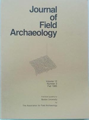 Seller image for Journal of Field Archaeology Vol. 12 No. 3, Fall 1985 for sale by SEATE BOOKS