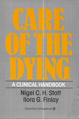 Immagine del venditore per Care For The Dying: A Clinical Handbook venduto da Leura Books