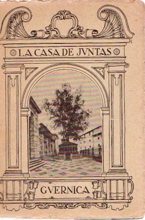 Imagen del vendedor de La Casa de Juntas de Guernica Ilustraciones de la Casa Lux. a la venta por Librera Astarloa