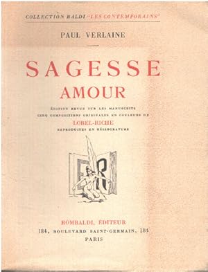 Sagesse Amour - Edition revue sur les manuscrits de l'auteur accompagnee de notes et variantes pa...