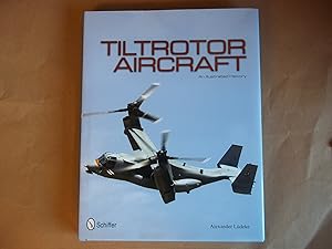 Tilt Rotor Aircraft: An Illustrated History