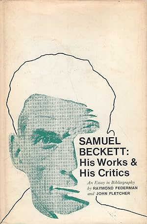 Seller image for Samuel Beckett: his works and his critics;: An essay in bibliography for sale by A Cappella Books, Inc.
