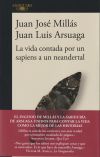 Seller image for La vida contada por un sapiens a un neandertal for sale by Agapea Libros
