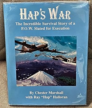 Immagine del venditore per Hap's War, The Incredible Survival Story of a P.O.W. Slated for Execution venduto da My Book Heaven