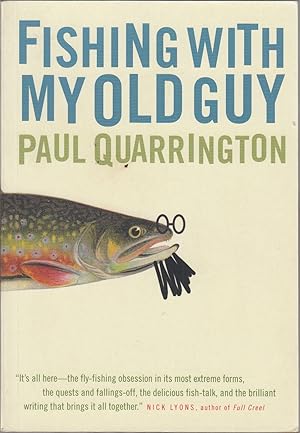Bild des Verkufers fr FISHING WITH MY OLD GUY. By Paul Quarrington. zum Verkauf von Coch-y-Bonddu Books Ltd
