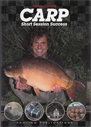 Seller image for CARP: SHORT SESSION SUCCESS. By Julian Cundiff. for sale by Coch-y-Bonddu Books Ltd