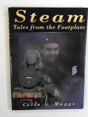 Seller image for Steam: Tales from the footplate for sale by Cotswold Internet Books