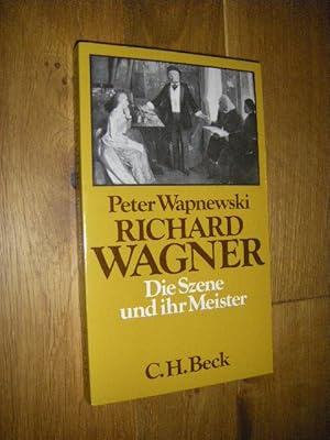 Richard Wagner. Die Szene und ihr Meister