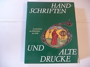 Handschriften und alte Drucke : Kostbarkeiten aus Bibliotheken d. DDR
