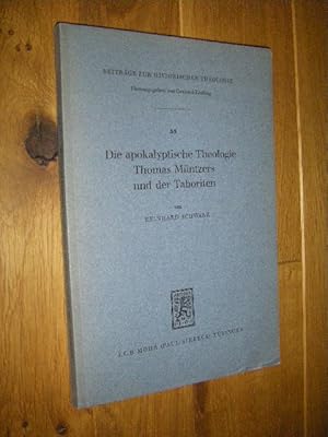 Bild des Verkufers fr Die apokalyptische Theologie Thomas Mntzers und der Taboriten zum Verkauf von Versandantiquariat Rainer Kocherscheidt