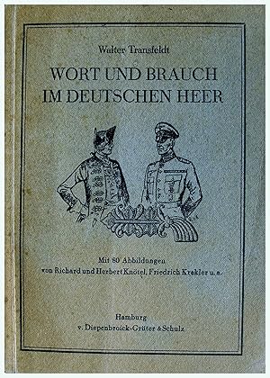 Bild des Verkufers fr Wort und Brauch im Deutschen Heer zum Verkauf von Entelechy Books