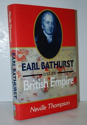 Bild des Verkufers fr Earl Bathurst and the British Empire zum Verkauf von Nugget Box  (PBFA)