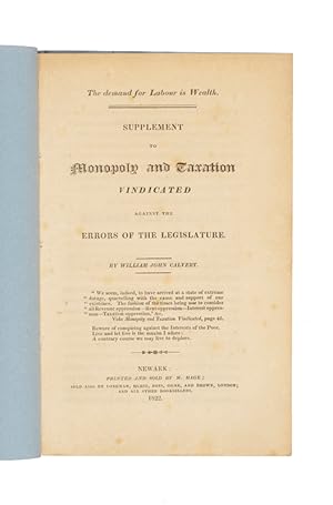 Bild des Verkufers fr The demand for labour is wealth Supplement to monopoly and taxation vindicated against the errors of the legislature. zum Verkauf von Bernard Quaritch Ltd ABA ILAB