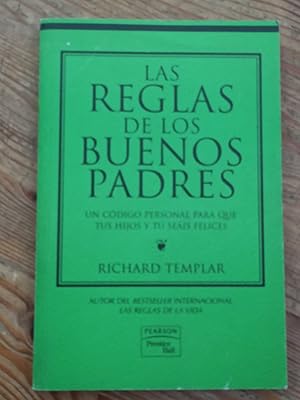 Seller image for LAS REGLAS DE LOS BUENOS PADRES : for sale by LA TIENDA DE PACO