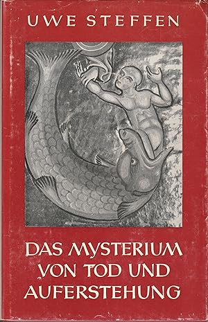 Seller image for Das Mysterium von Tod und Auferstehung. Formen und Wandlungen des Jona-Motivs. for sale by Antiquariat Immanuel, Einzelhandel