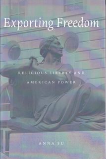Bild des Verkufers fr Exporting Freedom: Religious Liberty and American Power zum Verkauf von Never Too Many Books