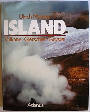 Bild des Verkufers fr Island. Vulkane, Gletscher, Geysire. zum Verkauf von Antiquariat Immanuel, Einzelhandel