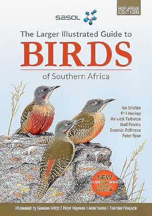 Seller image for Sasol Larger Guide to Birds of Southern Africa for sale by GreatBookPrices