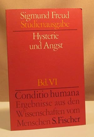 Studienausgabe Band VI. Hysterie und Angst.