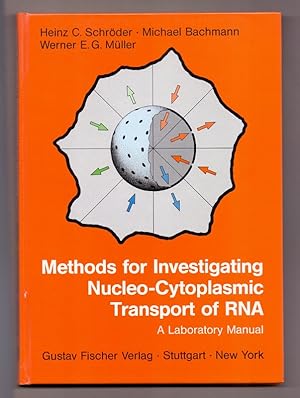 Immagine del venditore per Methods for investigating nucleo cytoplasmic transport of RNA : a laboratory manual. Heinz C. Schrder, Michael Bachmann and Werner E. G. Mller. [Akad. d. Wiss. u.d. Literatur, Mainz] venduto da Die Wortfreunde - Antiquariat Wirthwein Matthias Wirthwein