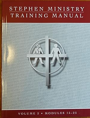 Immagine del venditore per Stephen Ministry Training Manual: Volume 2 - Modules 15-25 venduto da Faith In Print