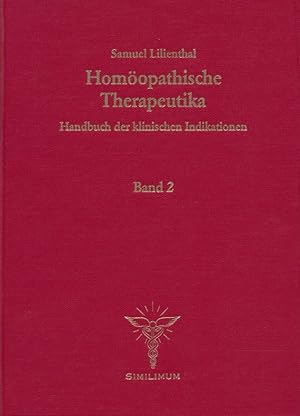 Bild des Verkufers fr Homopathische Therapeutika. Handbuch der klinischen Indikationen. Band 2. zum Verkauf von Antiquariat Bernhardt