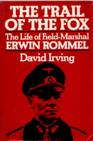Seller image for The Trail of the Fox; the Life of Field-Marshal Erwin Rommel for sale by Harry E Bagley Books Ltd