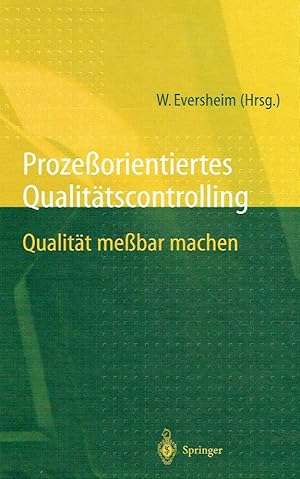 Bild des Verkufers fr Prozeorientiertes Qualittscontrolling: Qualitt mebar machen. zum Verkauf von Antiquariat Bernhardt