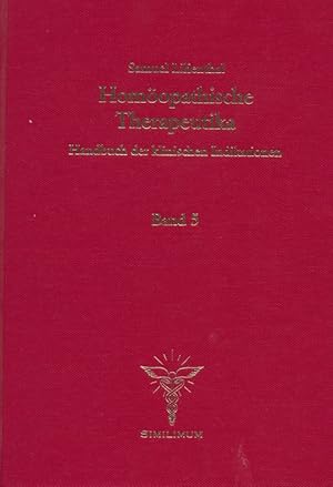 Bild des Verkufers fr Homopathische Therapeutika : Handbuch der klinischen Indikationen - Band 5. zum Verkauf von Antiquariat Bernhardt