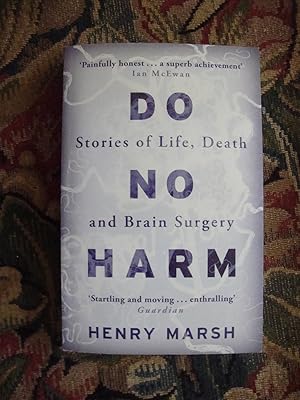 Image du vendeur pour Do No Harm: Stories of Life, Death and Brain Surgery mis en vente par Anne Godfrey