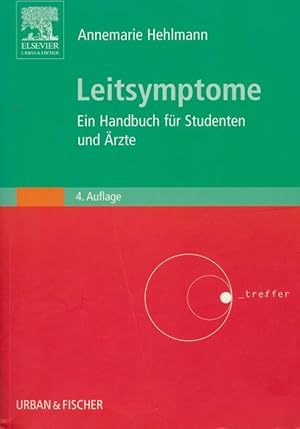 Leitsymptome: Ein Handbuch für Studenten und Ärzte.