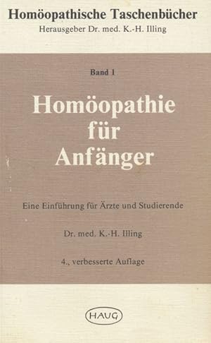 Homöopathische Taschenbücher. Band 1: Homöopathie für Anfänger.