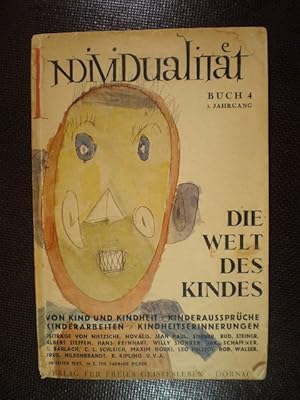 Imagen del vendedor de Die Welt des Kindes. Individualitt, Buch 4, 3. Jahrgang. Von Kind und Kindheit / Kinderaussprche / Kinderarbeiten / Kindheitserinnerungen a la venta por Buchfink Das fahrende Antiquariat