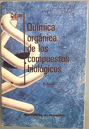 Seller image for Qumica orgnica de los compuestos biolgicos for sale by Los libros del Abuelo