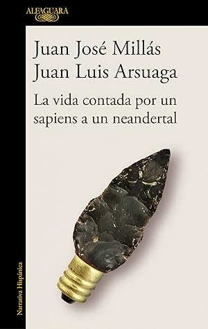 Seller image for La vida contada por un sapiens a un neandertal for sale by Imosver
