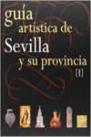 Immagine del venditore per Gua Artstica de Sevilla y su Provincia. Tomos I y II venduto da Imosver