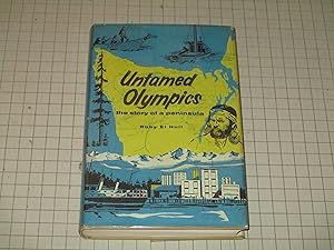 Seller image for The Untamed Olympics: The Story of a Peninsula for sale by rareviewbooks