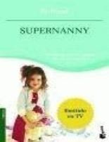 Seller image for SUPERNANNY for sale by ALZOFORA LIBROS