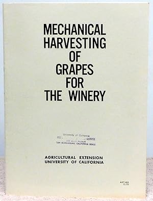 Seller image for Mechanical Harvesting of Grapes for the Winery for sale by Argyl Houser, Bookseller