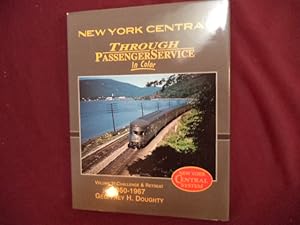 Bild des Verkufers fr New York Central Through Passenger Service. in Color. Volume 2: Challenge & Retreat. 1950-1967. zum Verkauf von BookMine