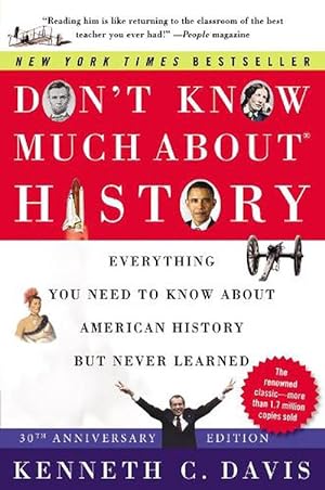 Seller image for Don't Know Much About(r) History [30th Anniversary Edition] (Paperback) for sale by Grand Eagle Retail