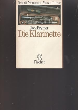 Image du vendeur pour Die Klarinette. Yehudi Menuhins Musikfhrer Nr. 2968. mis en vente par Ant. Abrechnungs- und Forstservice ISHGW