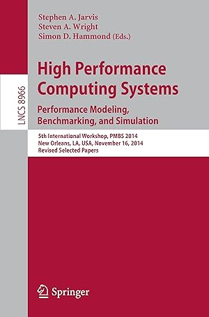 Bild des Verkufers fr High Performance Computing Systems. Performance Modeling, Benchmarking, and Simulation zum Verkauf von moluna