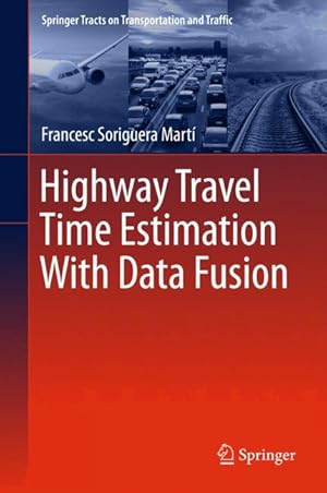 Seller image for Highway Travel Time Estimation With Data Fusion for sale by moluna