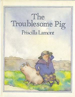 THE TROUBLESOME PIG